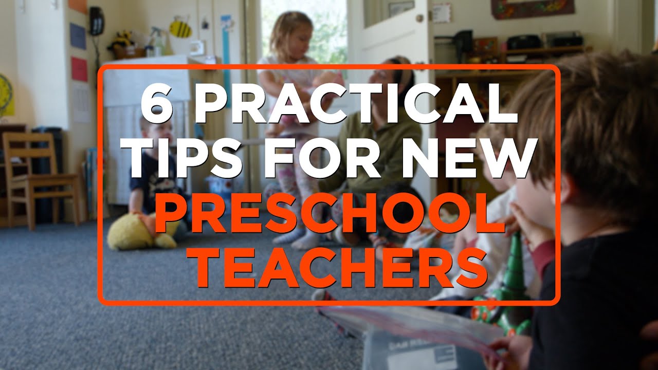 6 Sensible Ideas for New Preschool Lecturers